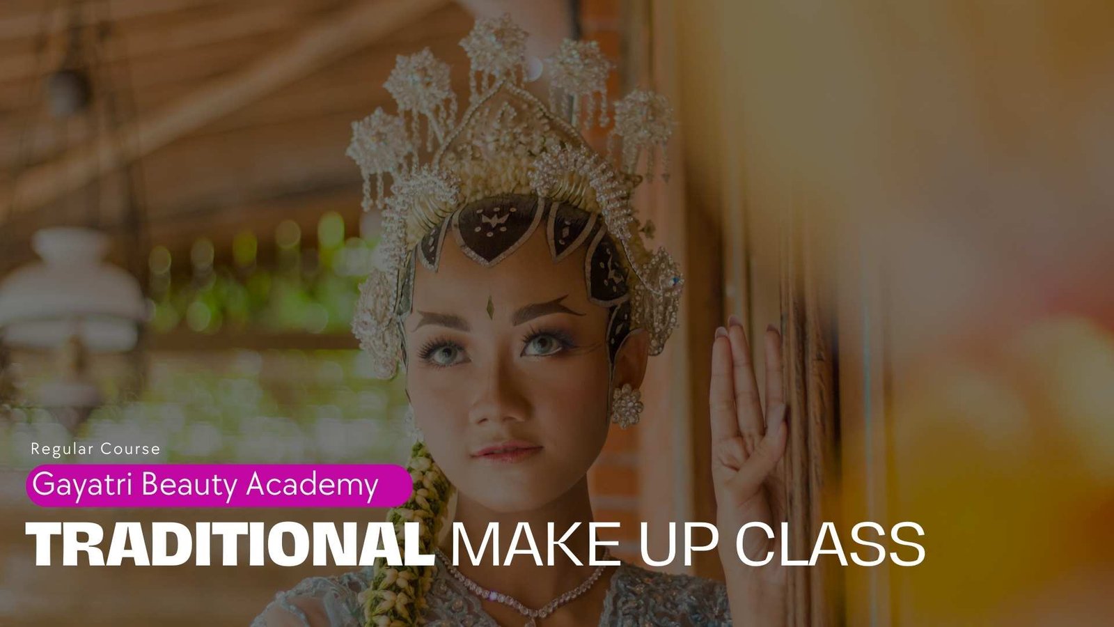 Terlindungi: TRADISIONAL MAKE UP CLASS
